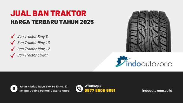 Gambar promosi jual ban traktor dari Indo Autozone yang menyediakan ban traktor ring 8, ring 12, ring 13, dan ban traktor sawah. Tersedia kontak WhatsApp dan alamat toko.